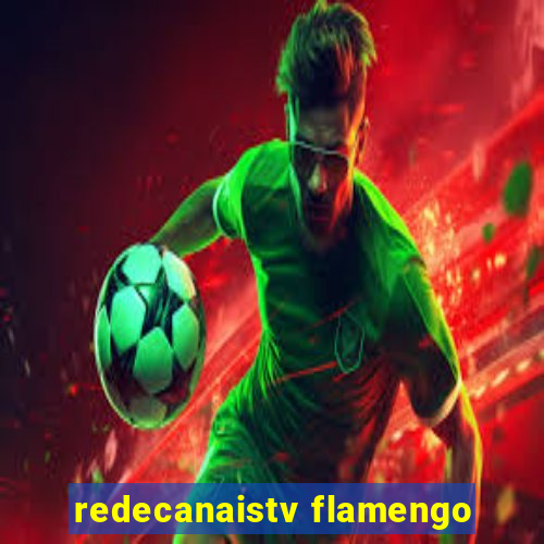 redecanaistv flamengo